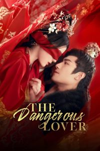 The Dangerous Lover (2024) Season 1