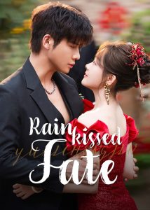 Rainkissed Fate (2025) Season 1