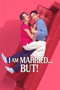 I Am Married…But! Season 1